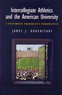 Image for Intercollegiate Athletics and the American University