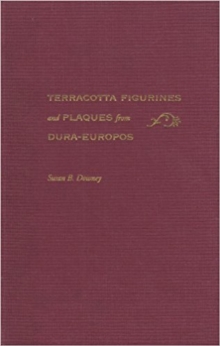 Terracotta Figurines and Plaques from Dura-Europos