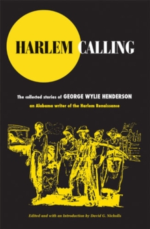 Image for Harlem Calling : The Collected Stories of George Wylie Henderson