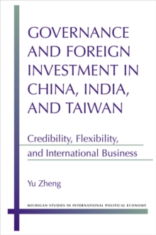 Image for Governance and Foreign Investment in China, India and Taiwan