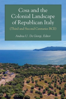 Cosa and the Colonial Landscape of Republican Italy