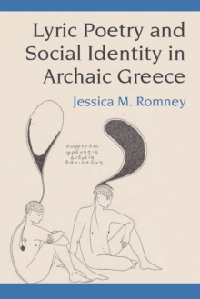 Image for Lyric Poetry and Social Identity in Archaic Greece