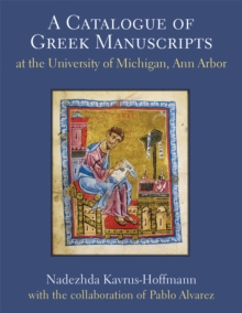 Catalogue of Greek Manuscripts at the University of Michigan, Ann Arbor