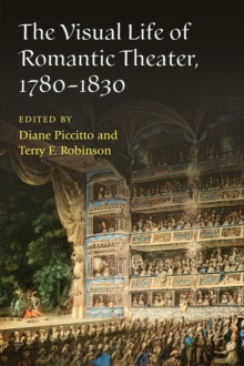 Image for The Visual Life of Romantic Theater, 1780-1830