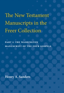 New Testament Manuscripts in the Freer Collection