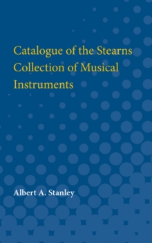 Catalogue of the Stearns Collection of Musical Instruments