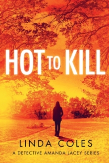 Image for Hot To Kill : She's literally getting away with murder