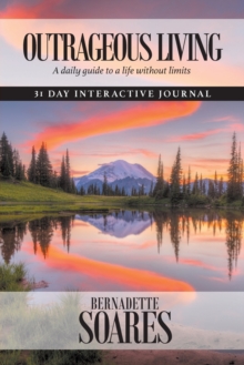 Image for Outrageous Living (nature version) : Daily guide for living a life without limits