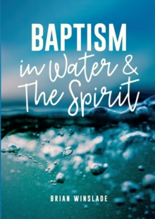 Image for Baptism in Water and the Spirit