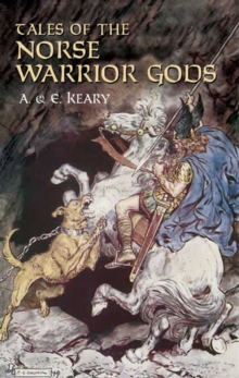 Image for Tales of the Norse warrior gods: the heroes of Asgard