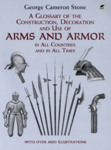 Image for Glossary of the Construction, Decoration and Use of Arms and Armor