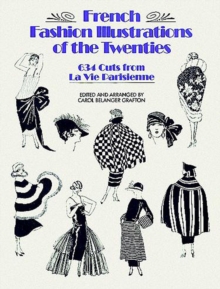 Image for French fashion illustrations of the twenties: 634 cuts from La Vie parisienne