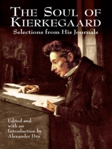 Image for The soul of Kierkegaard: selections from his Journal