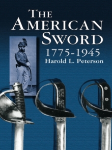 Image for American Sword 1775-1945