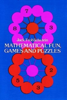 Image for Mathematical Fun, Games and Puzzles