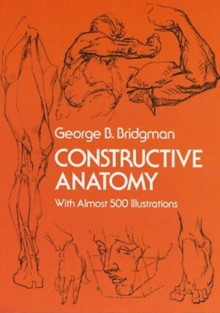 Image for Constructive Anatomy : With Almost 500 Illustrations