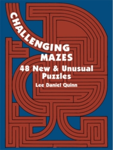 Image for Challenging Mazes: 48 New & Unusual Puzzles : 48 New & Unusual Puzzles