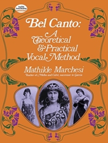 Image for Bel Canto, Theorical and Pratical Method
