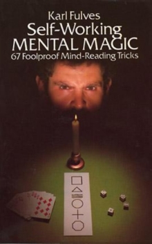 Image for Self-Working Mental Magic : Sixty-Seven Foolproof Mind Reading Tricks
