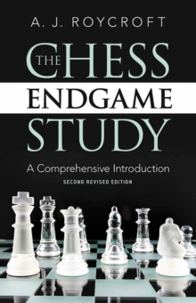 Image for The chess endgame study  : a comprehensive introduction