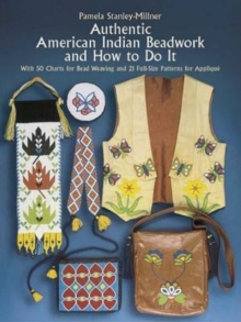Image for Authentic American Indian Beadwork and How to Do it