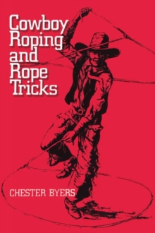Image for Cowboy Roping and Rope Tricks