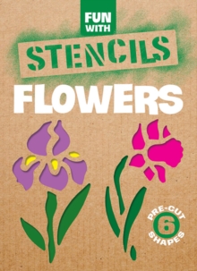 Fun with Stencils: Flowers