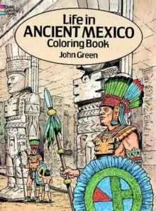 Image for Life in Ancient Mexico Coloring Book