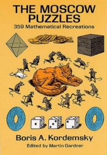 Image for The Moscow Puzzles : 359 Mathematical Recreations
