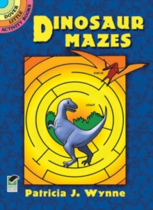 Image for Dinosaur Mazes : Dover Little Activity Books