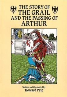 Image for The Story of the Grail and the Passing of Arthur
