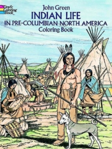 Image for Indian Life in Pre-Columbian North America Coloring Book