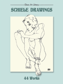 Schiele Drawings: 44 Works