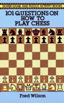 Image for How to Play Chess : 101 Questions and Answers