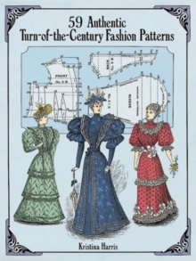 Image for 59 Authentic Turn-of-the-Century Fashion Patterns