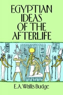 Image for Egyptian Ideas of the Afterlife