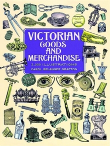 Victorian Goods and Merchandise