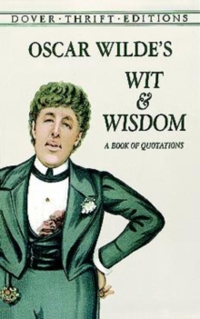 Image for Oscar Wilde's Wit and Wisdom : A Book of Quotations