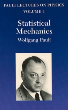 Image for Statistical Mechanics : Volume 4 of Pauli Lectures on Physics