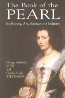Image for The book of the pearl  : its history, art, science, and industry