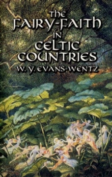 Fairy-Faith in Celtic Countries