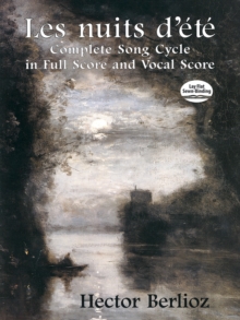 Image for Les Nuits D'Ete Opus 7 : Complete Song Cycle in Full Score and Vocal Score