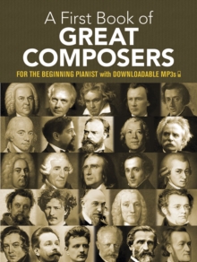 Image for A first book of great composers : By Bach Beethoven Mozart and Others