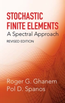 Image for Stochastic Finite Elements : A Spectral Approach