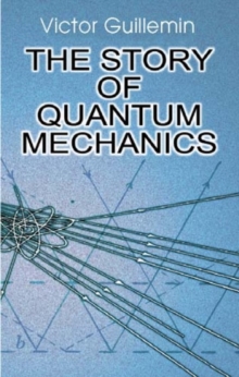 Story of Quantum Mechanics