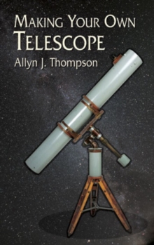 Making Your Own Telescope