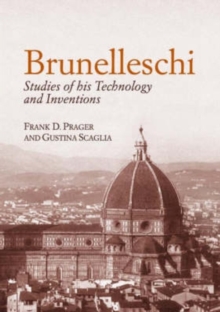 Image for Brunelleschi  : studies of his technology and inventions