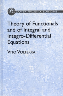 Image for Theory of Functionals and of Integral and Integro-differential Equations