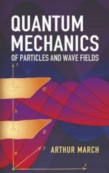 Image for Quantum Mechanics of Particles and Wave Fields