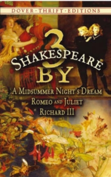 Image for 3 by Shakespeare: with a Midsummer Night's Dream and Romeo and Juliet and Richard III